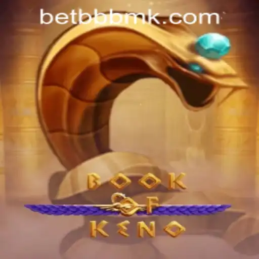 Exploring the Thrilling World of BookOfKeno - Features, Rules, and More