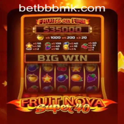 FruitNovaSuper40 Game Overview and the Connection to BBBMK PH Login