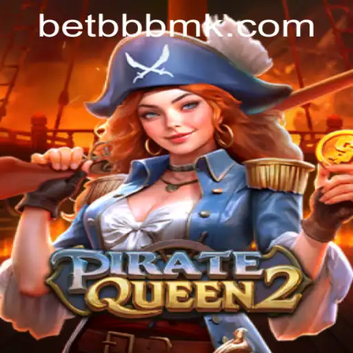 Discover the Thrills of PirateQueen2 and the Role of BBBMK PH Login